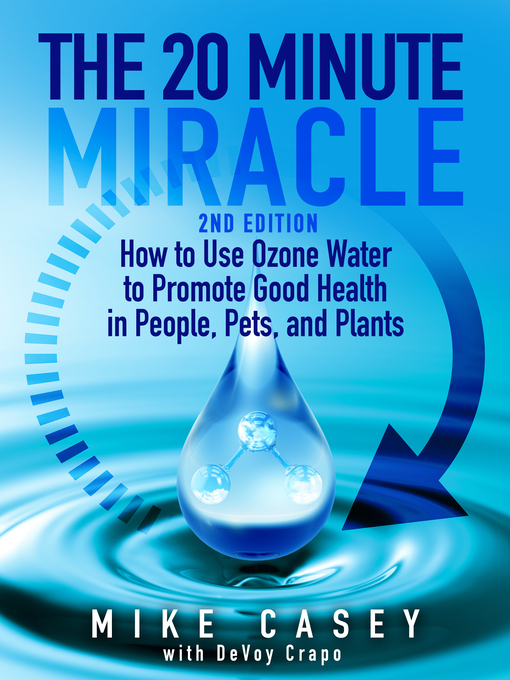 Title details for The 20 Minute Miracle by Mike Casey - Available